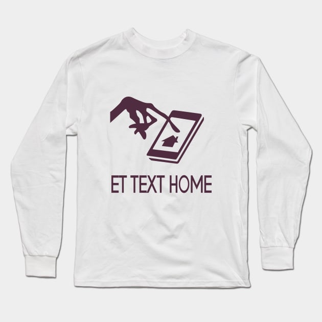 ET text home Long Sleeve T-Shirt by Theo_P